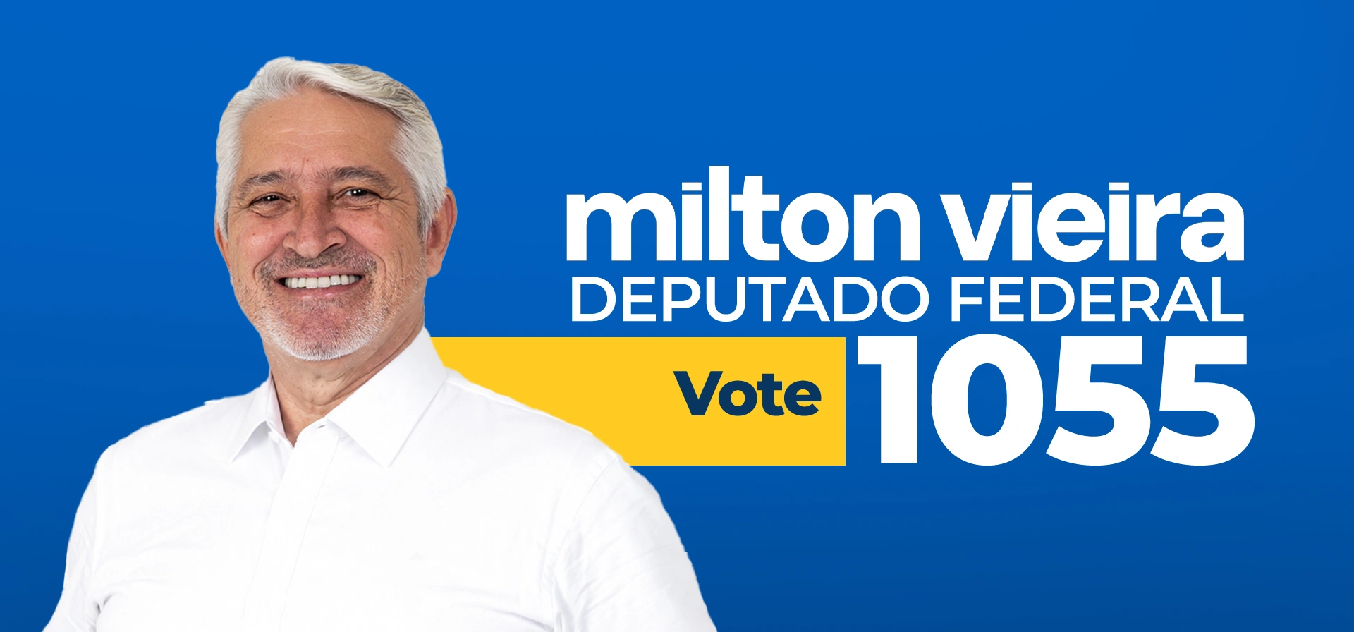 Milton Vieira Deputado Federal - Vote 1055